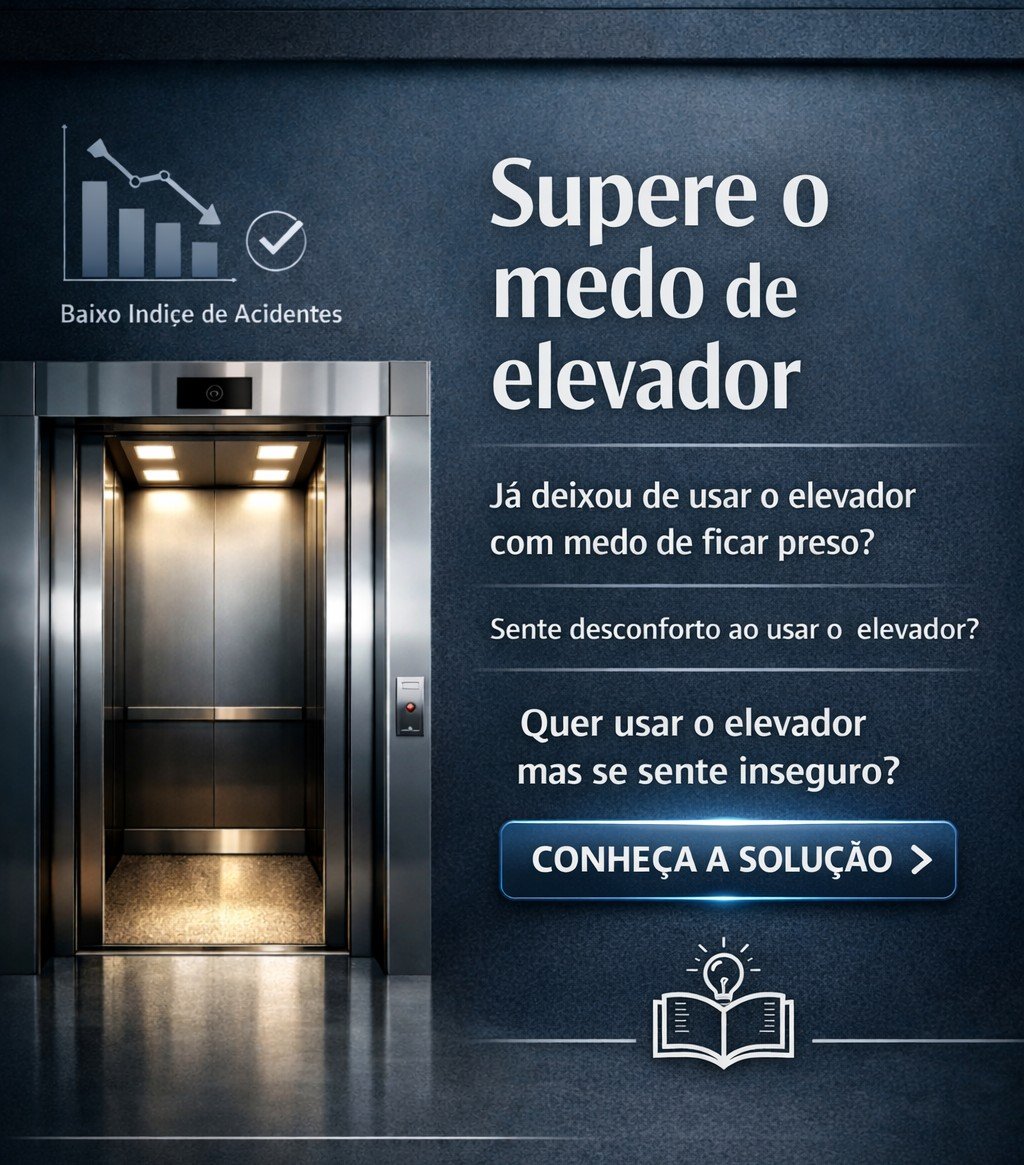 Supere o Medo de Elevador — Guia Prático para Vencer